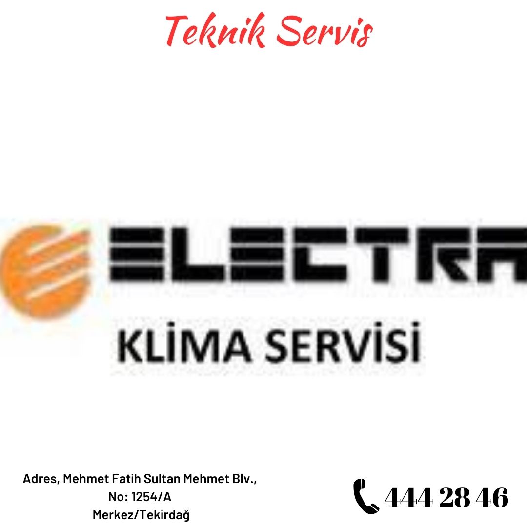 Tekirdağ Electra Servisi